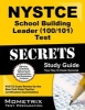 NYSTCE School Building Leader (100/101) Test Secrets - NYSTCE Exam Review for the New York State Teacher Certification Examinations (Paperback) - Nystce Exam Secrets Test Prep Team Photo