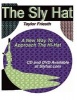 The Sly Hat (Paperback) - MR Taylor J Friesth Photo