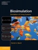 Biosimulation - Simulation of Living Systems (Hardcover, New) - Daniel A Beard Photo