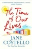 The Time of Our Lives (Paperback) - Jane Costello Photo