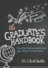 The Graduate's Handbook - Your No-Nonsense Guide for What Comes Next (Paperback) - Clark Gaither Photo