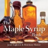 The Maple Syrup Book (Paperback) - Janet Eagleson Photo