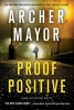 Proof Positive - A Joe Gunther Novel (Paperback) - Archer Mayor Photo