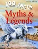 100 Facts on Myths and Legends (Paperback) - Fiona Macdonald Photo