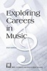 Exploring Careers in Music (Paperback, 2nd Revised edition) - The National Association for Music Education MENC Photo