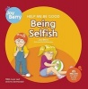 Help Me Be Good Being Selfish (Paperback) - Joy Berry Photo