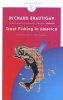 Trout Fishing in America (Paperback, Main - Canons ed) - Richard Brautigan Photo