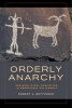 Orderly Anarchy - Sociopolitical Evolution in Aboriginal California (Hardcover) - Robert L Bettinger Photo