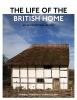 The Life of the British Home - An Architectural History (Hardcover) - Edward Denison Photo