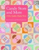 Candy Store and More - 1930s Quilts Made New (Paperback) - Karen Earlywine Photo