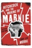 Hitchcock and the Making of Marnie (Paperback, Revised edition) - Tony Lee Moral Photo