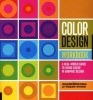 Color Design Workbook - A Real World Guide to Using Color in Graphic Design (Paperback) - Morioka Adams Photo