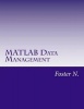 MATLAB Data Management (Paperback) - Foster N Photo