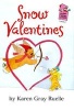 Snow Valentines - A Harry & Emily Adventure (Hardcover, Library binding) - Karen Gray Ruelle Photo