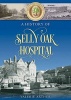 A History of Selly Oak Hospital (Paperback) - Valerie Arthur Photo