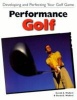 Performance Golf - Learning and Perfecting Golf (Paperback, illustrated edition) - Gerald A Walford Photo