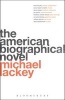 The American Biographical Novel (Paperback) - Michael Lackey Photo