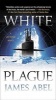 White Plague (Paperback) - James Abel Photo