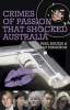 Crimes of Passion That Shocked Australia (Paperback) - Paul Bugeja Photo