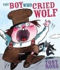 The Boy Who Cried Wolf (Paperback) - Tony Ross Photo