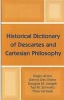 Historical Dictionary of Descartes and Cartesian Philosophy (Hardcover) - Roger Ariew Photo