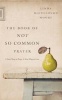 The Book of Not So Common Prayer - A New Way to Pray, a New Way to Live (Paperback) - Linda McCullough Moore Photo