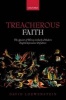 Treacherous Faith - The Specter of Heresy in Early Modern English Literature and Culture (Paperback) - David Loewenstein Photo