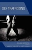 Sex Trafficking - A Global Perspective (Hardcover, New) - Kimberly Ann McCabe Photo