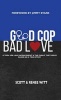 Good Cop Bad Love (Paperback) - Scott Witt Photo