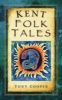 Kent Folk Tales (Paperback, New) - Tony Cooper Photo