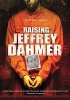 Raising Jeffrey Dahmer (Region 1 Import DVD) - Scott Cordes Photo