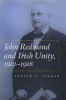 John Redmond and Irish Unity, 1912-1918 (Hardcover) - Joseph P Finnan Photo