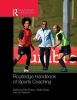 Routledge Handbook of Sports Coaching (Paperback) - Paul Potrac Photo