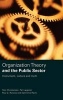 Organization Theory and the Public Sector - Instrument, Culture and Myth (Hardcover) - Tom Christensen Photo