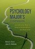 The Psychology Major's Companion - Everything You Need to Know to Get Where You Want to Go (Paperback) - Dana Dunn Photo