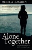 Alone Together (Paperback) - Monica Da Maren Photo