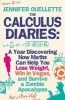 Calculus Diaries - A Year Discovering How Maths Can Help You Lose Weight, Win in Vegas and Survive a Zombie Apocalypse (Hardcover) - Jennifer Ouellette Photo