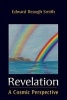 Revelation - A Cosmic Perspective (Paperback) - Edward Reaugh Smith Photo