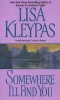 Somewhere I'll Find You (Paperback) - Lisa Kleypas Photo