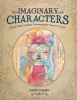 Imaginary Characters - Mixed-Media Painting Techniques for Figures and Faces (Paperback) - Karen OBrien Photo