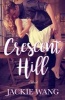 Crescent Hill (Paperback) - Jackie Wang Photo