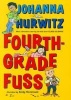 Fourth Grade Fuss (Hardcover) - Johanna Hurwitz Photo