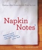 Napkin Notes - Make Lunch Meaningful, Life Will Follow (Paperback) - W Garth Callaghan Photo