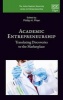 Academic Entrepreneurship - Translating Discoveries to the Marketplace (Hardcover) - Phillip H Phan Photo