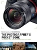 The Photographer's Pocket Book - The Essential Guide to Getting the Most from Your CAM (Paperback) - Michael Freeman Photo