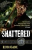 Shattered (Paperback) - Kevin Hearne Photo