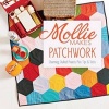  Patchwork - Charming Quilted Projects Plus Tips & Tricks (Paperback) - Mollie Makes Photo