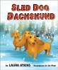 Sled Dog Dachshund (Hardcover) - Laura Atkins Photo