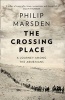 The Crossing Place - A Journey Among the Armenians (Paperback) - Philip Marsden Photo