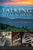 Talking Appalachian - Voice, Identity, and Community (Paperback) - Amy D Clark Photo